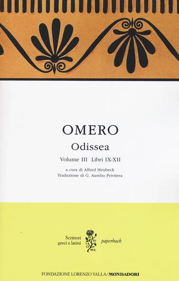 Odissea. Testo greco a fronte. Vol. 3: Libri IX-XII - Omero - Libro Mondadori 2015, Scrittori greci e latini. Paperback | Libraccio.it