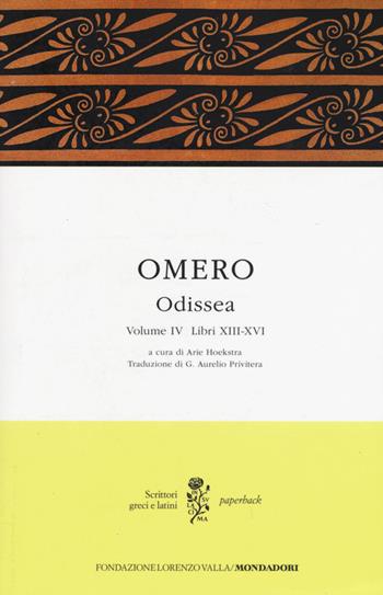 Odissea. Testo greco a fronte. Vol. 4: Libri XIII-XVI - Omero - Libro Mondadori 2015, Scrittori greci e latini. Paperback | Libraccio.it