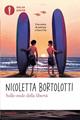 Sulle onde della libertà - Nicoletta Bortolotti - Libro Mondadori 2015, Oscar junior | Libraccio.it