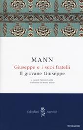Giuseppe e i suoi fratelli. Vol. 2: Il giovane Giuseppe.