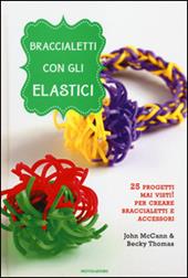 Braccialetti con gli elastici