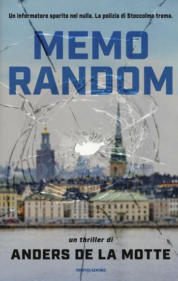 MemoRandom - Anders De La Motte - Libro Mondadori 2017, Omnibus | Libraccio.it