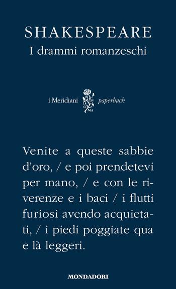 I drammi romanzeschi. Testo inglese a fronte - William Shakespeare - Libro Mondadori 2015, I Meridiani. Paperback | Libraccio.it