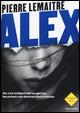 Alex - Pierre Lemaitre - Libro Mondadori 2015, Strade blu. Fiction | Libraccio.it