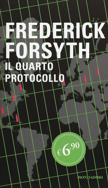 Il quarto protocollo - Frederick Forsyth - Libro Mondadori 2015, Edizione speciale | Libraccio.it