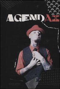 Agendax - J-Ax, Matteo Lenardon - Libro Mondadori 2015, Arcobaleno | Libraccio.it