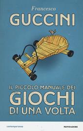 Il piccolo manuale dei giochi di una volta