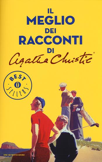 Il meglio dei racconti di Agatha Christie - Agatha Christie - Libro Mondadori 2015, Oscar bestsellers | Libraccio.it