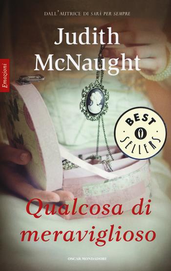 Qualcosa di meraviglioso - Judith McNaught - Libro Mondadori 2015, Oscar bestsellers emozioni | Libraccio.it