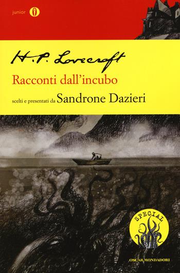 Racconti dall'incubo - Howard P. Lovecraft - Libro Mondadori 2015, Oscar junior | Libraccio.it