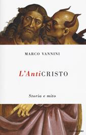 L' anticristo. Storia e mito