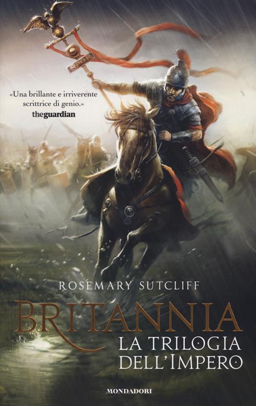 Britannia. La trilogia dell'Impero Rosemary Sutcliff Libro