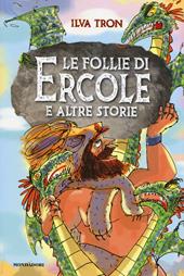 Le follie di Ercole e altre storie