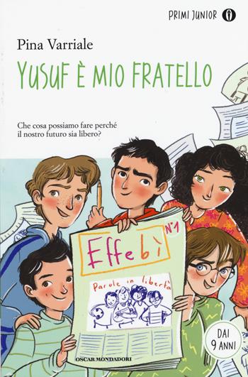 Yusuf è mio fratello - Pina Varriale - Libro Mondadori 2015, Oscar primi junior | Libraccio.it