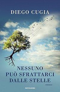 Nessuno può sfrattarci dalle stelle - Diego Cugia - Libro Mondadori 2015, Omnibus | Libraccio.it