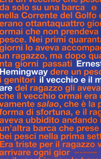 Il vecchio e il mare - Ernest Hemingway - Libro Mondadori 2015, Oscar Edizione speciale 50 | Libraccio.it
