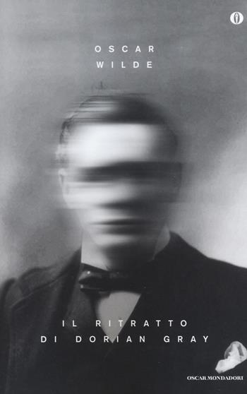 Il ritratto di Dorian Gray - Oscar Wilde - Libro Mondadori 2015, Oscar Edizione speciale 50 | Libraccio.it