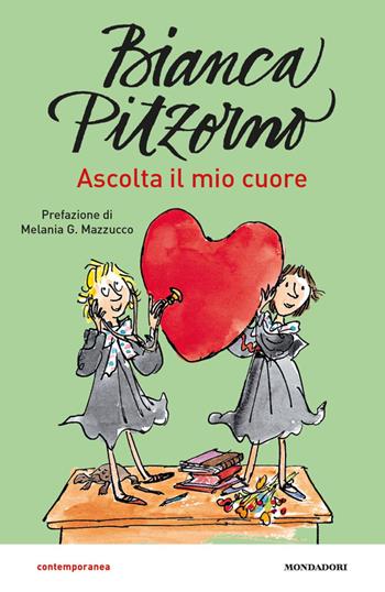 Ascolta il mio cuore - Bianca Pitzorno - Libro Mondadori 2015, Contemporanea | Libraccio.it