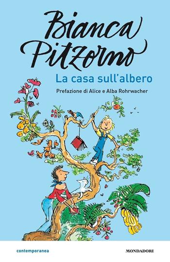 La casa sull'albero - Bianca Pitzorno - Libro Mondadori 2015, Contemporanea | Libraccio.it