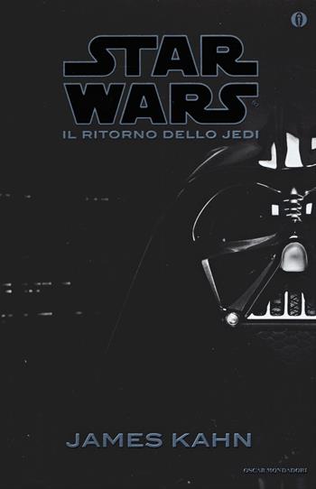 Il ritorno dello Jedi. Star Wars - James Kahn - Libro Mondadori 2015, Oscar grandi bestsellers | Libraccio.it