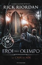 La casa di Ade. Eroi dell'Olimpo. Vol. 4