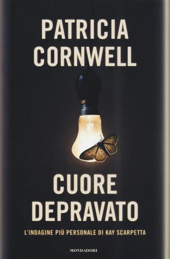 Cuore depravato - Patricia D. Cornwell - Libro Mondadori 2015, Omnibus | Libraccio.it