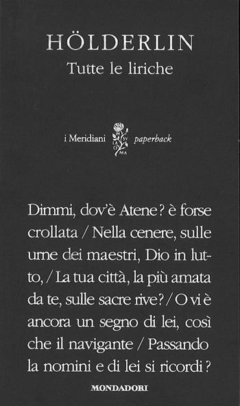 Tutte le liriche. Testo tedesco a fronte - Friedrich Hölderlin - Libro Mondadori 2015, I Meridiani. Paperback | Libraccio.it