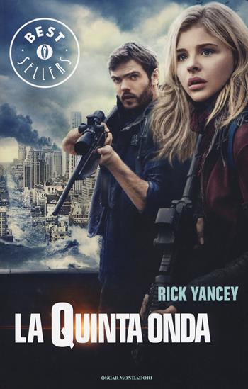La quinta onda - Rick Yancey - Libro Mondadori 2016, Oscar bestsellers | Libraccio.it