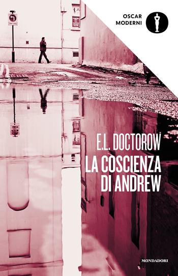 La coscienza di Andrew - Edgar L. Doctorow - Libro Mondadori 2018, Oscar contemporanea | Libraccio.it