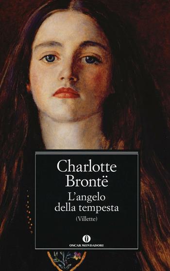 L' angelo della tempesta (Villette) - Charlotte Brontë - Libro Mondadori 2016, Oscar classici | Libraccio.it