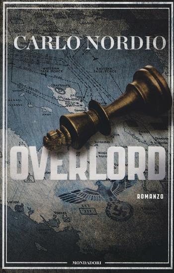 Overlord - Carlo Nordio - Libro Mondadori 2016, Omnibus | Libraccio.it