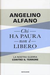 Chi ha paura non è libero. La nostra guerra contro il terrore