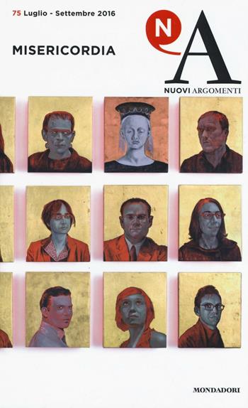 Nuovi argomenti. Vol. 75  - Libro Mondadori 2016 | Libraccio.it