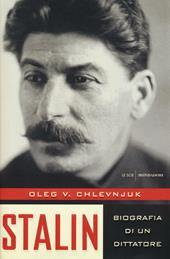 Stalin. Biografia di un dittatore