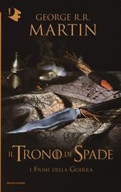 Il trono di spade. Vol. 6: fiumi della guerra, I.