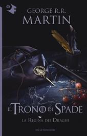 Il trono di spade. Vol. 4: La regina dei draghi