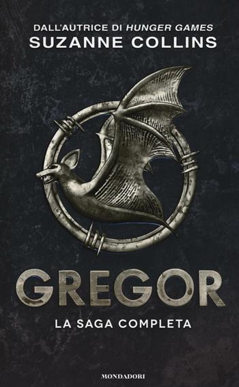 Gregor. La saga completa: La prima profezia-La profezia del flagello-La profezia del sangue-La profezia segreta-La profezia del tempo - Suzanne Collins - Libro Mondadori 2016, I Grandi | Libraccio.it