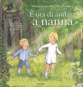 È ora di andare a nanna. Ediz. illustrata - Timothy Knapman, Helen Oxenbury - Libro Mondadori 2016, Leggere le figure | Libraccio.it