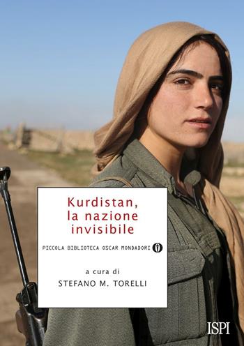 Kurdistan, la nazione invisibile  - Libro Mondadori 2016, Piccola biblioteca oscar | Libraccio.it