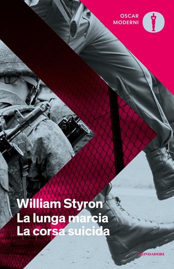 La lunga marcia-La corsa suicida - William Styron - Libro Mondadori 2017, Oscar classici moderni | Libraccio.it