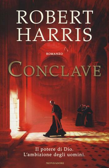 Conclave - Robert Harris - Libro Mondadori 2016, Omnibus | Libraccio.it