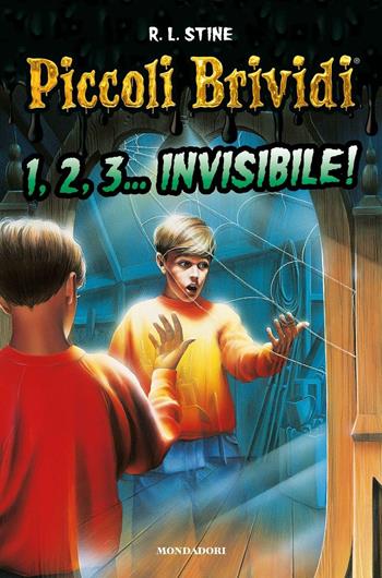 1,2,3... invisibile! Piccoli brividi - Robert L. Stine - Libro Mondadori 2016, Piccoli brividi | Libraccio.it