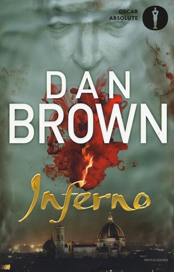 Inferno - Dan Brown - Libro Mondadori 2016, Oscar absolute | Libraccio.it