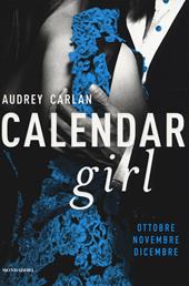 Calendar girl. Ottobre, novembre, dicembre