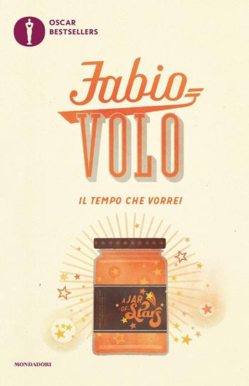 Il tempo che vorrei - Fabio Volo - Libro Mondadori 2016, Oscar bestsellers | Libraccio.it