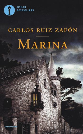 Marina - Carlos Ruiz Zafón - Libro Mondadori 2016, Oscar bestsellers | Libraccio.it