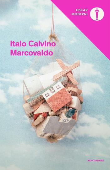 Marcovaldo ovvero Le stagioni in città - Italo Calvino - Libro Mondadori 2016, Oscar moderni | Libraccio.it