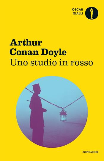 Uno studio in rosso - Arthur Conan Doyle - Libro Mondadori 2016, Oscar gialli | Libraccio.it