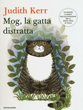 Mog, la gatta distratta. Ediz. illustrata