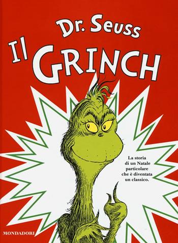 Il Grinch. Ediz. illustrata - Dr. Seuss - Libro Mondadori 2016, Leggere le figure | Libraccio.it